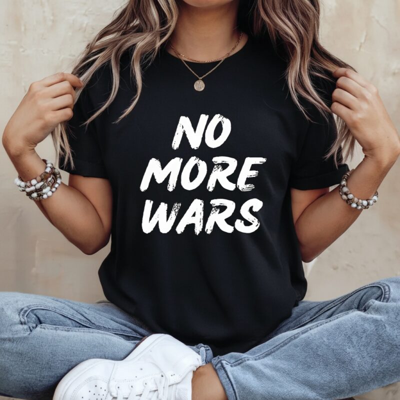 No More Wars Anti Trump_Ladies T-Shirt