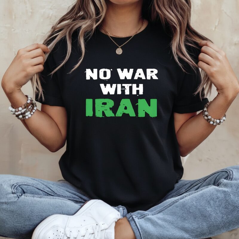 No War With Iran Anti War Political_Ladies T-Shirt