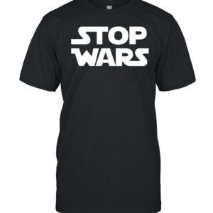 Stop Wars Peace Forever-Unisex T-Shirt