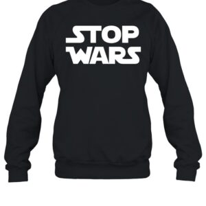 Stop Wars Peace Forever-Sweatshirt