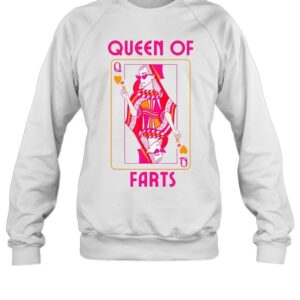 queen of farts-Sweatshirt