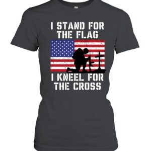 i stand for the flag i kneel for the cross patriotic christian-Women T-Shirt